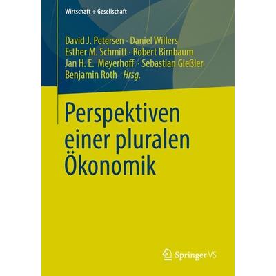 Perspektiven einer pluralen Ökonomik, Taschenbuch von , Springer Fachmedien Wiesbaden GmbH, 978-3-658-16144-6
