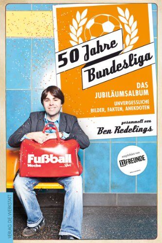 Ben Redelings - 50 Jahre Bundesliga - Das Jubiläumsalbum: Unvergessliche Bilder, Fakten, Anekdoten - Preis vom 11.10.2026 15:43:13 h