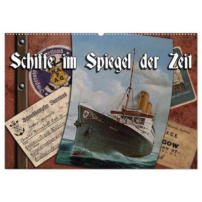 Schiffe im Spiegel ihrer Zeit (Wandkalender 2027 DIN A2 quer), CALVENDO Monatskalender