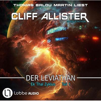 Der Leviathan - Ek'Thal-Zyklus; Teil 1 - Cliff Allister, Audio, 9783754011188