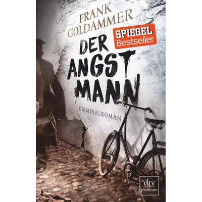 Der Angstmann, Taschenbuch von Frank Goldammer, dtv