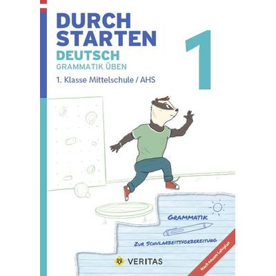 Durchstarten Deutsch 1. Klasse Mittelschule/AHS Grammatik üben, Taschenbuch von Gernot Blieberger, VERITAS Verlags- und Handelsgesellschaft m.b.H.,