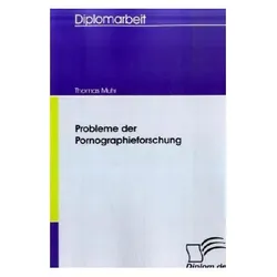 Probleme der Pornographieforschung, Fachbücher von Thomas Muhr