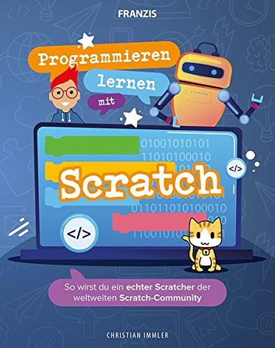 Christian Immler - Programmieren lernen mit Scratch: So wirst du ein echter Scratcher der weltweiten Scratch-Community - Preis vom 09.10.2026 07:28:09 h