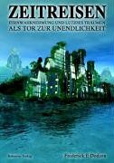 Dodson, Frederick E. - Zeitreisen: Fernwahrnehmung und Luzides Träumen als Tor zur Unendlichkeit - Preis vom 13.10.2026 19:28:25 h