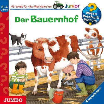 Der Bauernhof [Wieso? Weshalb? Warum? JUNIOR Folge 1] - Katja Reider,Anne Ebert, Audio, 4057664059154