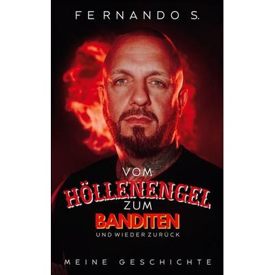 Vom Höllenengel zum Banditen und wieder zurück -