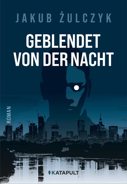 Jakub Zulczyk - Geblendet von der Nacht - Preis vom 11.10.2026 15:43:13 h