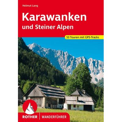 ROTHER Wanderführer Karawanken und Steiner Alpen, Taschenbuch von Helmut Lang, Rother Bergverlag, 978-3-7633-4661-5