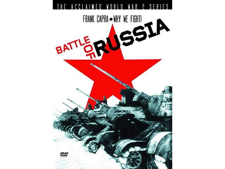 Frank Capra - Why We Fight - Battle Of Russia