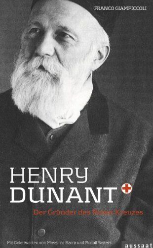 Franco Giampiccoli - Henry Dunant: Der Gründer des Roten Kreuzes - Preis vom 30.09.2026 09:01:18 h