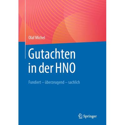 Gutachten in der HNO, Gebundene Ausgabe von Olaf Michel, Springer Berlin, 978-3-662-65433-0