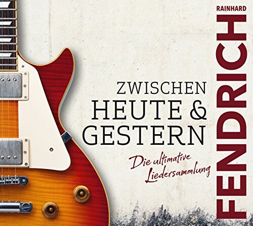 Rainhard Fendrich - Zwischen Heute & Gestern - die Ultimative Liedersa - Preis vom 12.10.2026 11:37:12 h