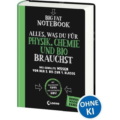 Big Fat Notebook - Alles, was du für Physik, Chemie und Bio brauchst - Das geballte Wissen von der 5. bis zur 9. Klasse. Mit Bonuswissen: Erdkunde,