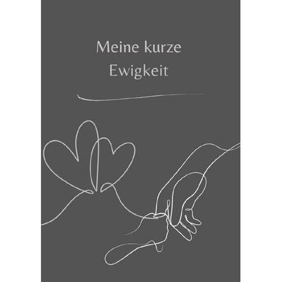 Meine kurze Ewigkeit, Taschenbuch von Franziska Köhler, Epubli, 978-3-565-08245-2