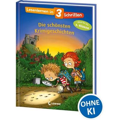 Lesenlernen in 3 Schritten - Die schönsten Krimigeschichten, Gebundene Ausgabe von , Loewe, 978-3-7432-0707-3