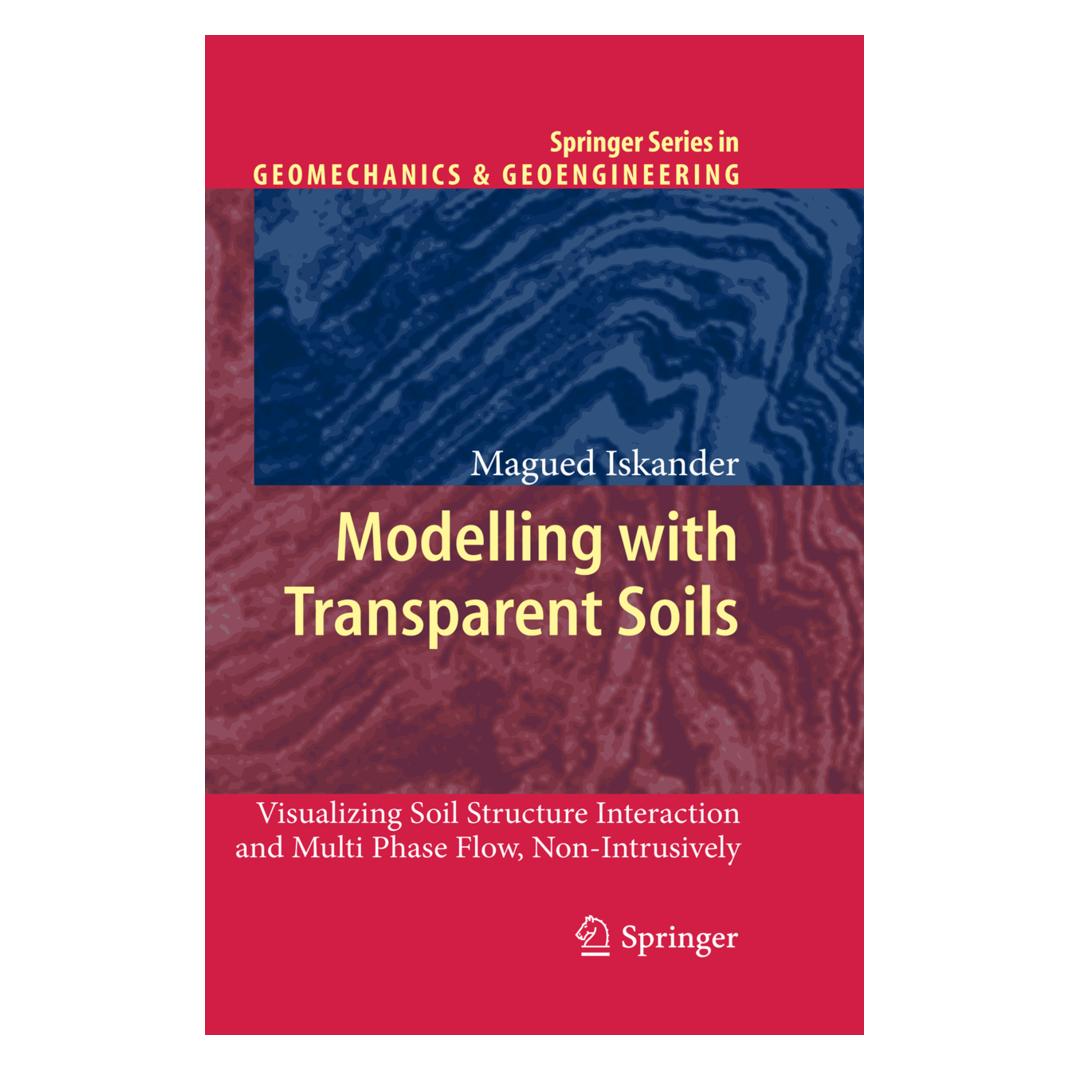 Springer Modelling with Transparent Soils (Englisch, Softcover, Magued Iskander) (55489956)