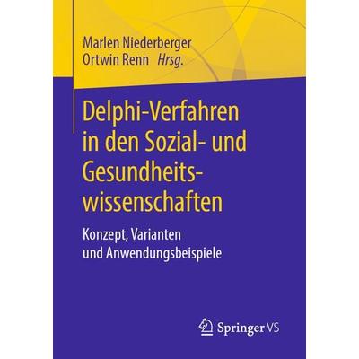 Delphi-Verfahren in den Sozial- und Gesundheitswissenschaften, Taschenbuch von , Springer Fachmedien Wiesbaden GmbH, 978-3-658-21656-6