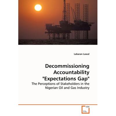 Decommissioning Accountability 'Expectations Gap'; Taschenbuch von Labaran Lawal, VDM, 978-3-639-14719-3