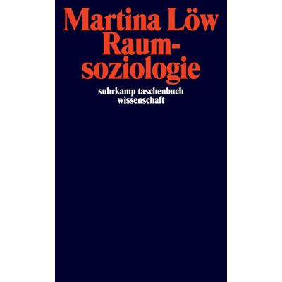 Raumsoziologie, Taschenbuch von Martina Löw, Suhrkamp, 978-3-518-29106-1