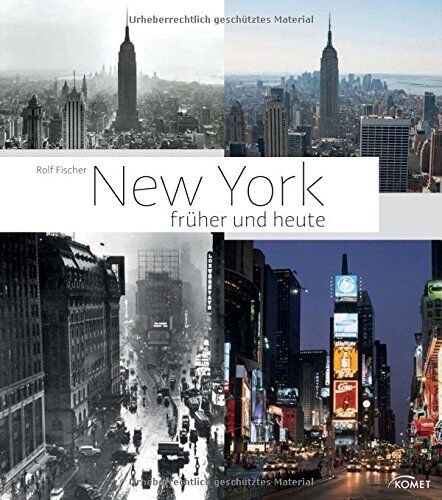 Rolf Fischer - New York früher und heute - Preis vom 16.10.2026 11:41:07 h
