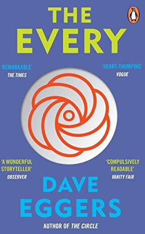 Dave Eggers - The Every: The electrifying follow up to Sunday Times bestseller The Circle - Preis vom 02.10.2026 23:42:20 h
