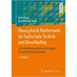 Übungsbuch Mathematik für Fachschule Technik und Berufskolleg, Fachbücher von Heinz Rapp, Jörg M. Rapp
