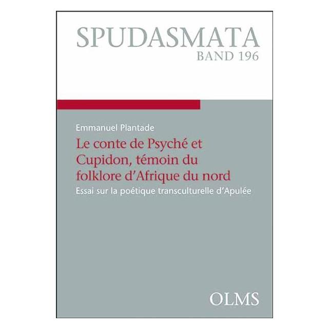 Olms Le conte de Psyché et Cupidon, témoin du folklore d'Afrique du nord (Französisch, Softcover, Emmanuel Plantade) (57067105)
