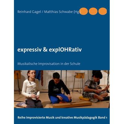 expressiv & explOHRativ, Taschenbuch von , BoD – Books on Demand, 978-3-8482-5403-3