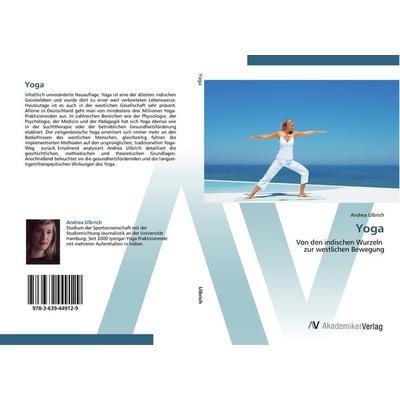 Yoga, Taschenbuch von Andrea Ulbrich, AV Akademikerverlag, 978-3-639-44912-9
