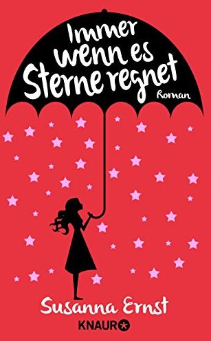 Susanna Ernst - Immer wenn es Sterne regnet: Roman - Preis vom 07.10.2026 11:45:10 h