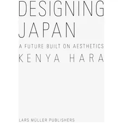 Designing Japan, Fachbücher von Kenya Hara