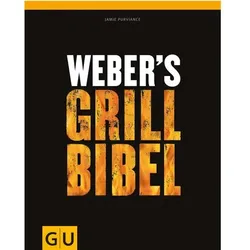 Weber’s Grillbibel - Grillbuch