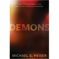 Demons: What the Bible Really Says about the Powers of Darkness, Sachbücher von Michael Heiser