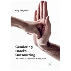 Gendering Israel's Outsourcing, Fachbücher von Orly Benjamin
