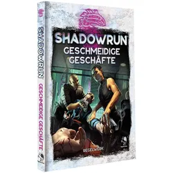 Shadowrun: Geschmeidige Geschäfte (Hardcover), Belletristik
