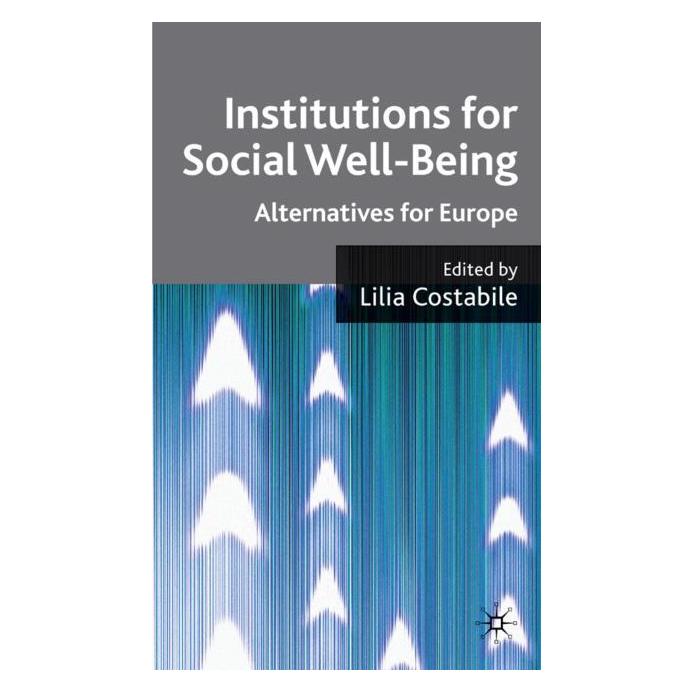 Palgrave Macmillan Uk Institutions for Social Well Being (Englisch, Hardcover, Lilia Costabile) (63038270)