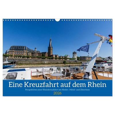 Eine Kreuzfahrt auf dem Rhein (Wandkalender 2026 DIN A3 quer), CALVENDO Monatskalender