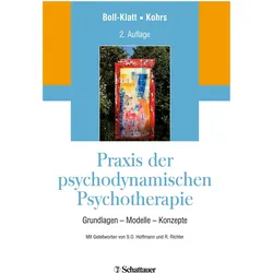 Praxis der psychodynamischen Psychotherapie, Fachbücher von Annegret Boll-Klatt, Mathias Kohrs