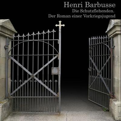Die Schutzflehenden - Henri Barbusse, Audio, 4057664328090