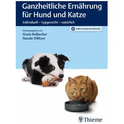 Ganzheitliche Ernährung für Hund und Katze, Fachbücher von Gisela Bolbecher, Natalie Dillitzer