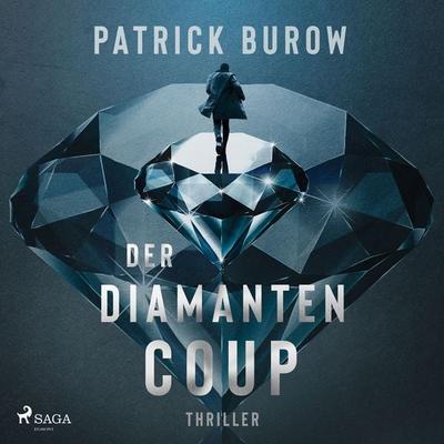 Der Diamanten-Coup (Thriller) - Patrick Burow, Audio, 9788728363294
