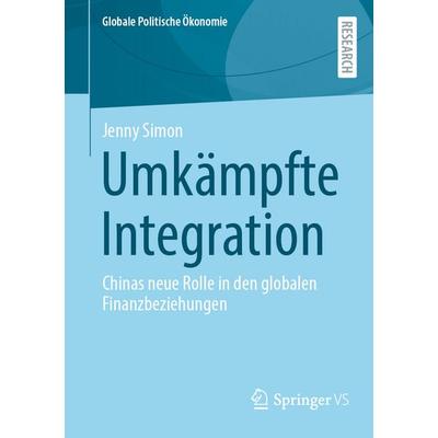 Umkämpfte Integration, Taschenbuch von Jenny Simon, Springer Fachmedien Wiesbaden GmbH, 978-3-658-48203-9