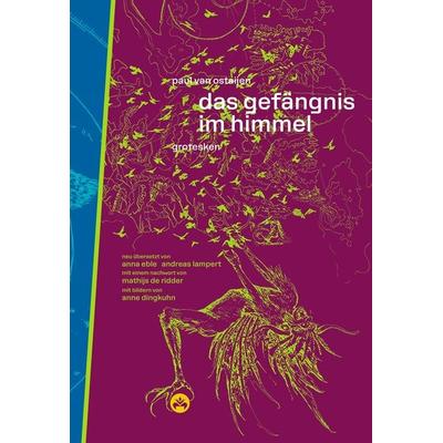 Das Gefängnis im Himmel, Gebundene Ausgabe von Paul van Ostaijen, Edition Hibana, 978-3-946423-23-2