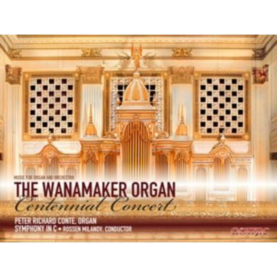 Wanamaker Organ Centennial Concert - Conte,Milanov,Symphony in C., CD