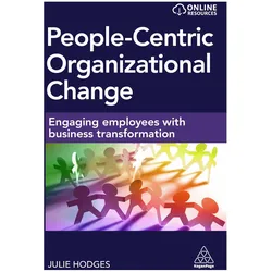 People-Centric Organisational Change, Fachbücher von Julie Hodges