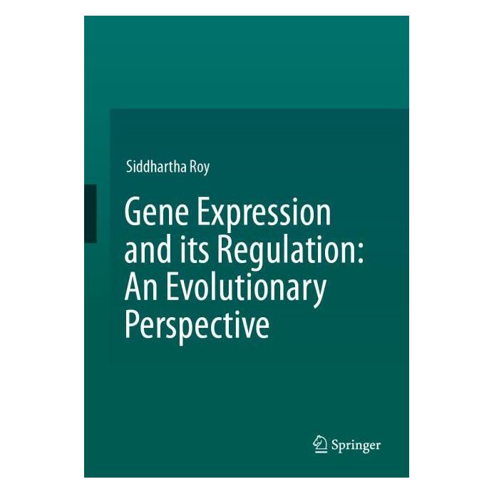 Springer Gene Expression and its Regulation: An Evolutionary Perspective (Englisch, Hardcover, Siddhartha Roy) (60239581)