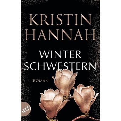 Winterschwestern, Taschenbuch von Kristin Hannah, Aufbau TB