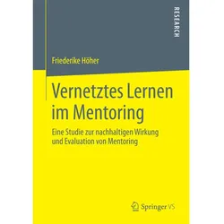Vernetztes Lernen im Mentoring, Fachbücher von Friederike Höher