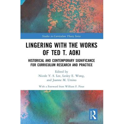 Lingering with the Works of Ted T. Aoki, Taschenbuch von Nicole Y. S. (University of British Columbia, Lee, Taylor and Francis, 978-1-03-215437-4